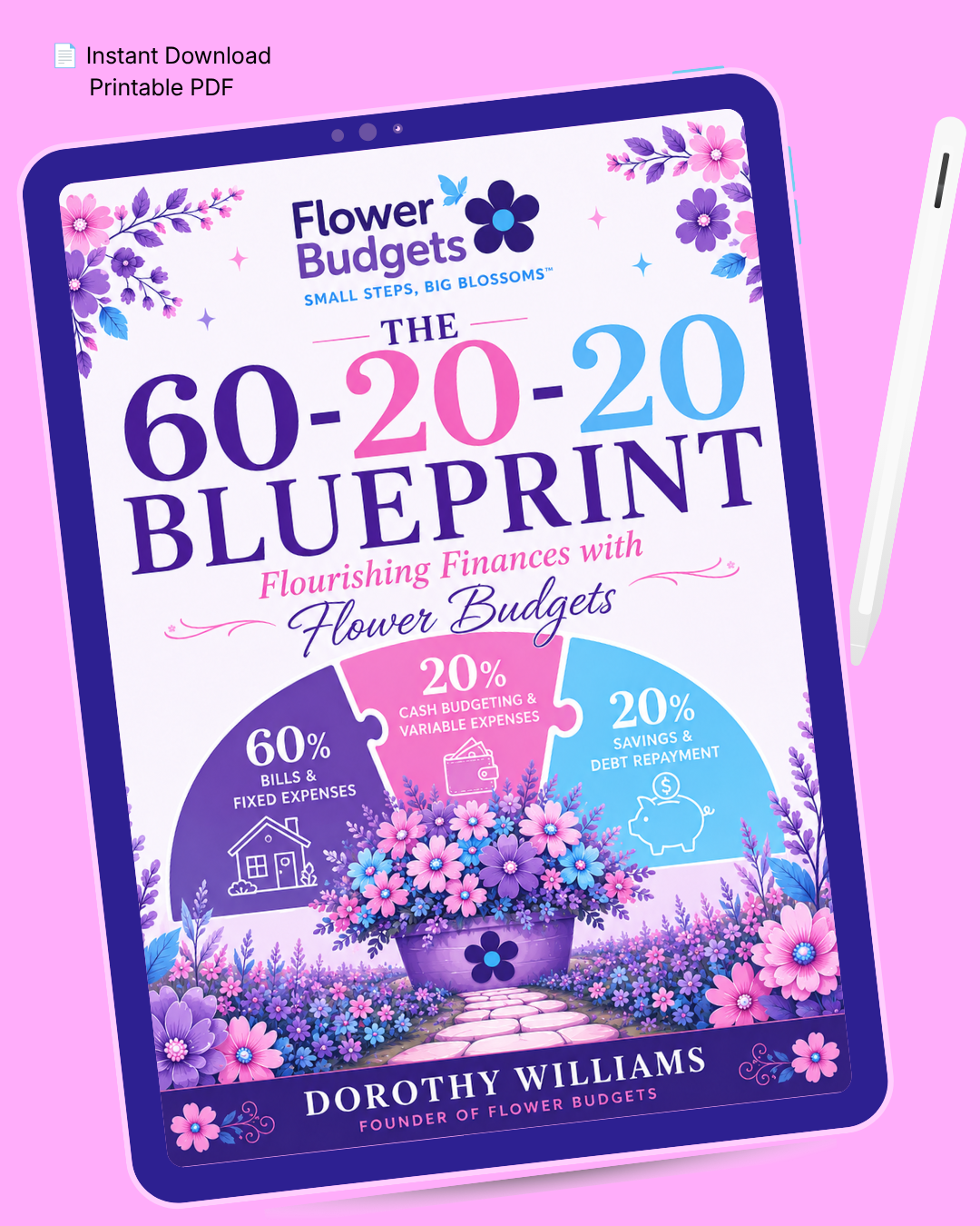 The 60-20-20 Blueprint: Flourishing Finances with Flower Budgets eBook