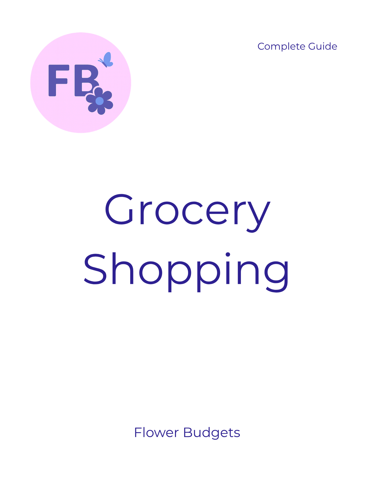 The Flower Budgets Complete Guide to Grocery Shopping (Digital Download)