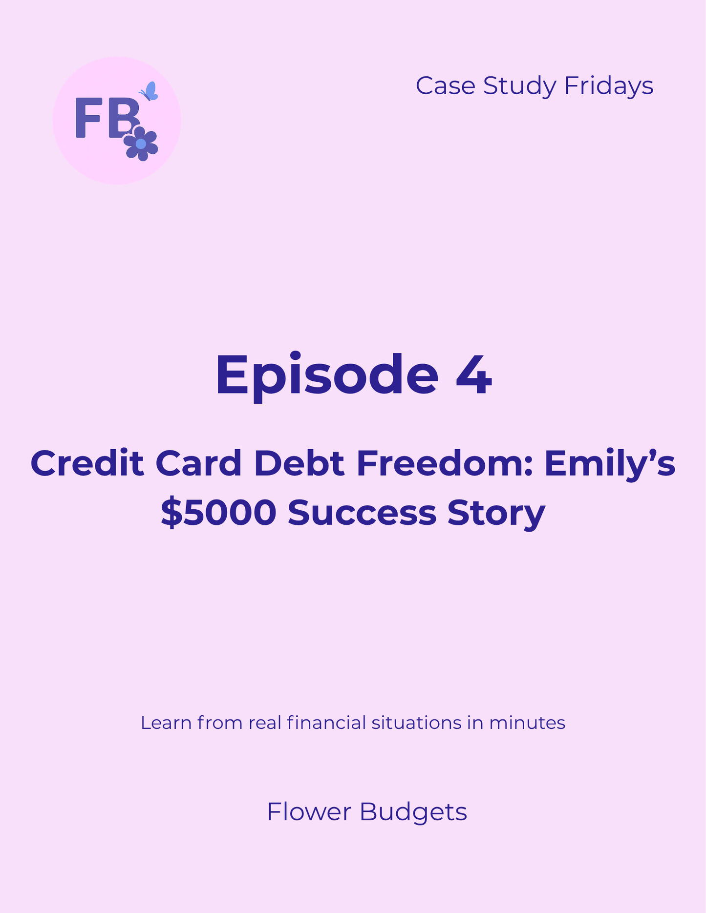 Ep 4: Credit Card Debt Freedom: Emily's $5000 Success Story Recap
